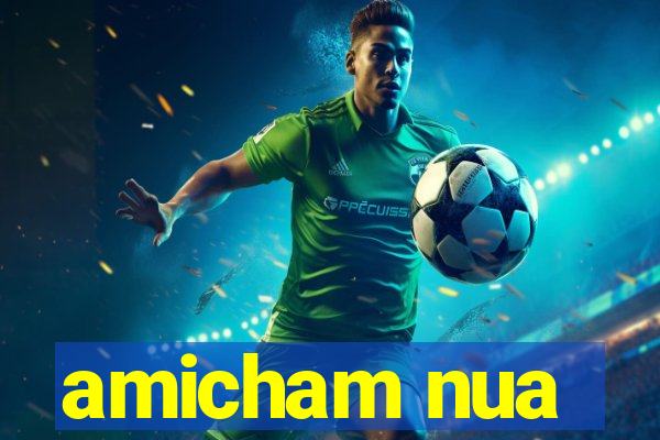 amicham nua